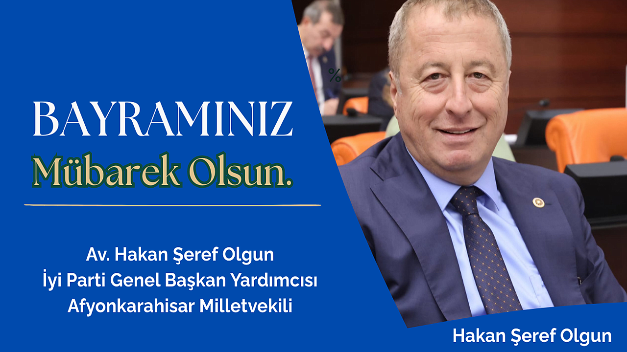 Milletvekili Olgun'un Bayram Mesajı