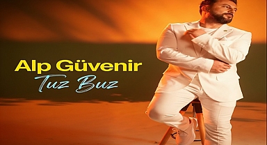 AFYONLU POP MÜZİK SANATÇISI ALP GÜVENİR’İN “TUZ BUZ” İSİMLİ YENİ KLİBİ YAYINA GİRDİ